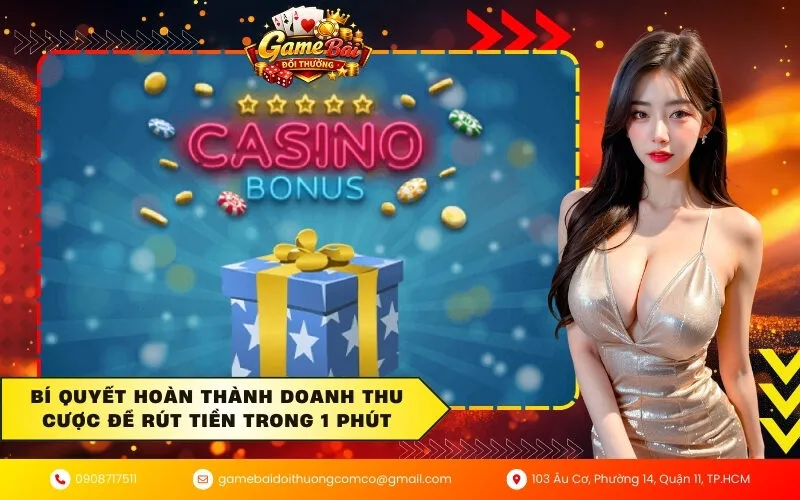 Bí quyết hoàn thành doanh thu cược để rút tiền trong 1 phút