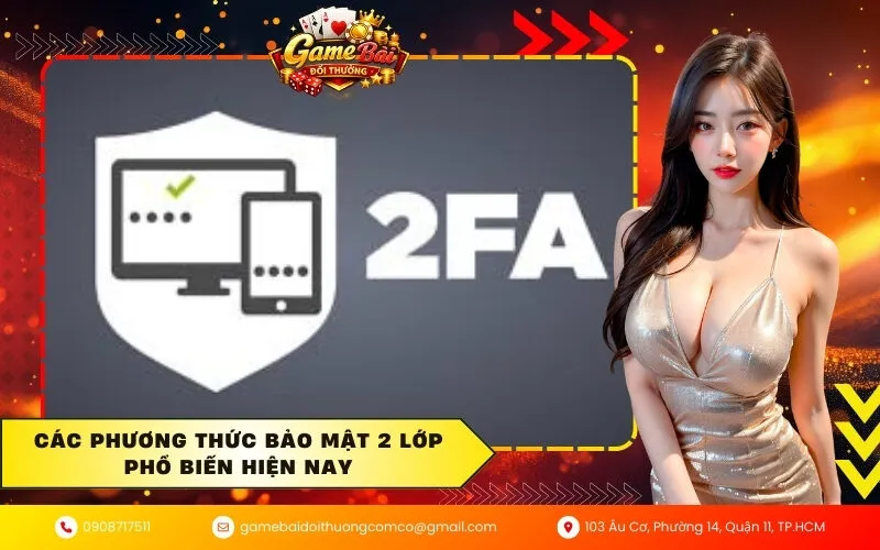 Các phương thức bảo mật 2 lớp phổ biến hiện nay