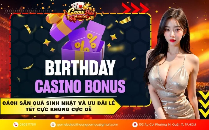 Cách săn quà sinh nhật và ưu đãi lễ Tết cực khủng cực dễ