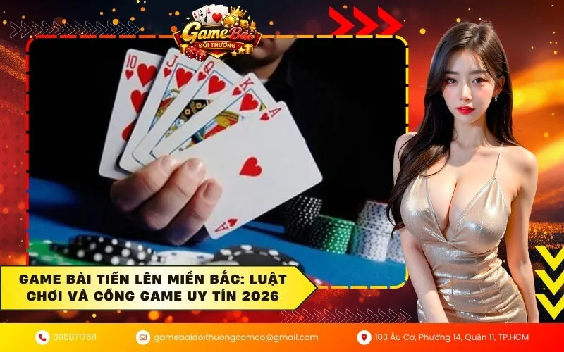 Game bài tiến lên miền bắc