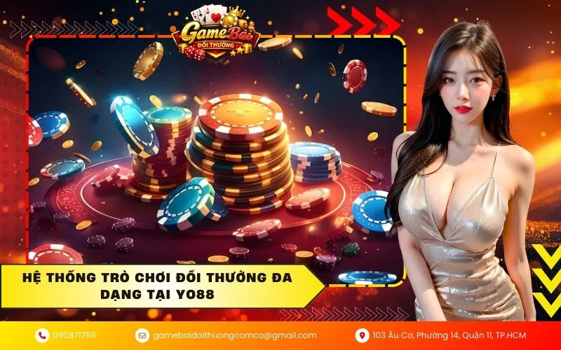 Hệ thống trò chơi đổi thưởng đa dạng tại Yo88