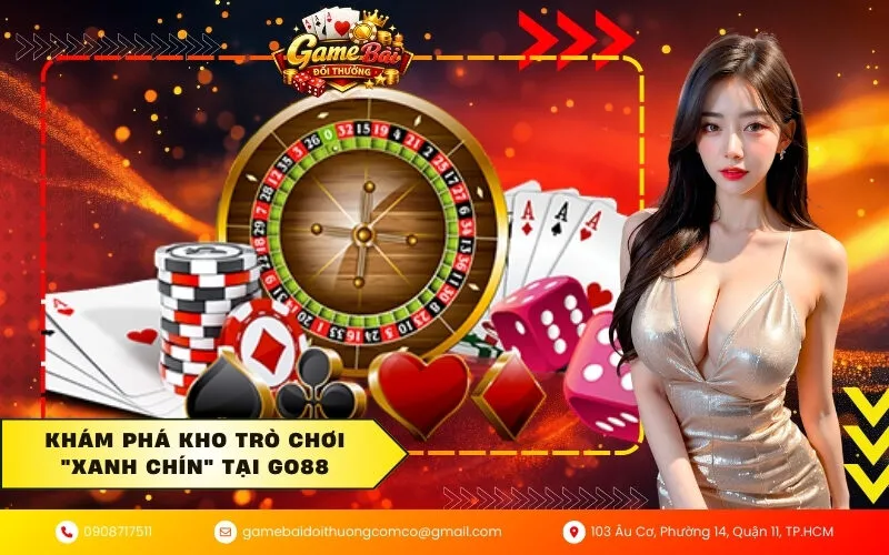 Khám phá kho trò chơi xanh chín tại Go88