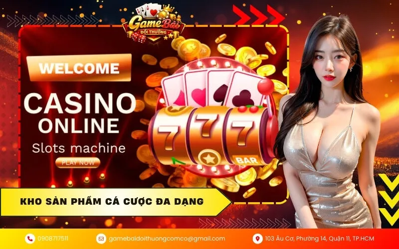 Kho sản phẩm cá cược đa dạng