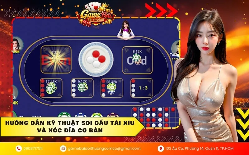 Kỹ thuật soi cầu Tài Xỉu và Xóc Đĩa