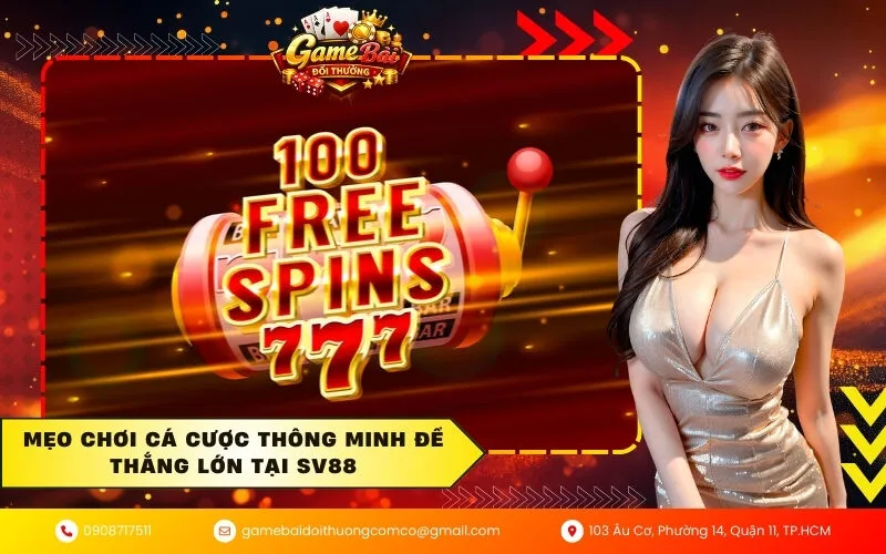 Mẹo chơi cá cược thông minh để thắng lớn tại SV88