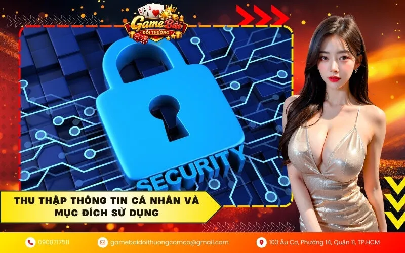 Thu thập thông tin cá nhân và mục đích sử dụng